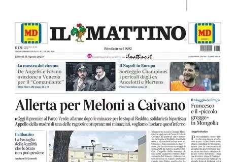 Champions, la prima pagina de Il Mattino: "Napoli, i pericoli degli ex Ancelotti e Mertens"