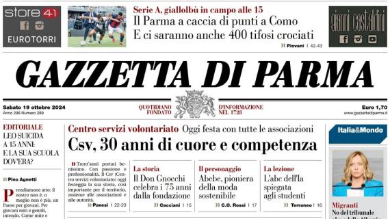 La Gazzetta di Parma in apertura: "Il Parma a caccia di punti a Como. Ci saranno 400 tifosi crociati"