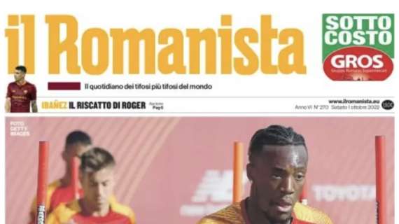 Il Romanista: "A San Siro la Roma cerca il riscatto: non vince con l'Inter da dieci partite"
