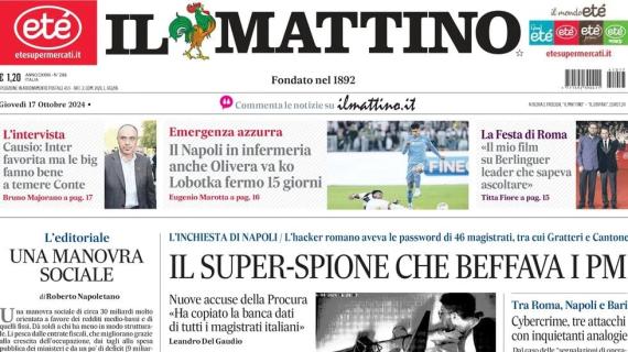 Napoli, allarme infortuni. Il Mattino in prima pagina: "Olivera ko, Lobotka fermo 15 giorni"