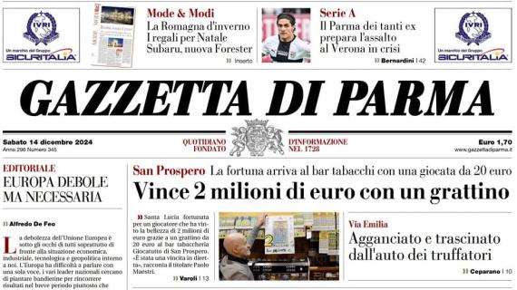 Gazzetta di Parma: "Il Parma dei tanti ex prepara l'assalto al Verona in crisi"