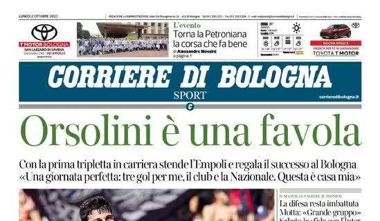 Il Corriere di Bologna in prima pagina: "Favola Orsolini: la sua tripletta stende l'Empoli"