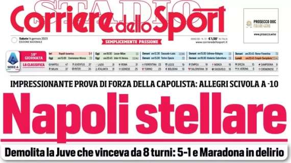 L'apertura del Corriere dello Sport dopo il 5-1 sulla Juve: "Napoli stellare"