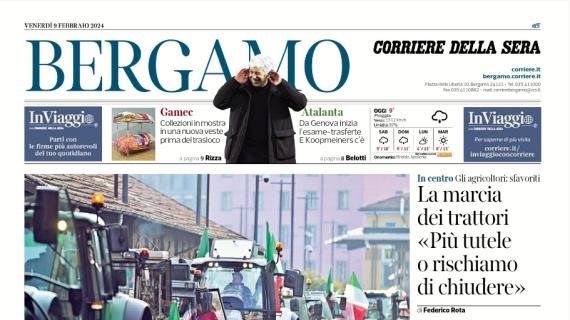 L'apertura del Corriere di Bergamo: "Da Genova inizia l'esame trasferte: Koop c'è"