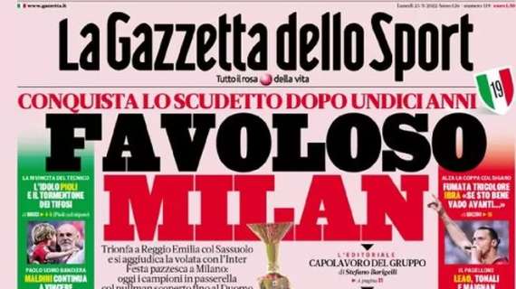 L’apertura de La Gazzetta dello Sport sullo scudetto vinto dal Diavolo: “Favoloso Milan”