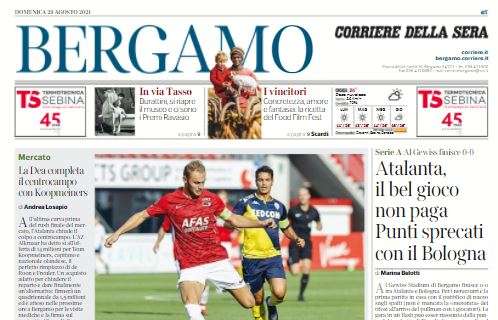 Atalanta, Corriere di Bergamo: "Il bel gioco non paga, punti sprecati col Bologna"