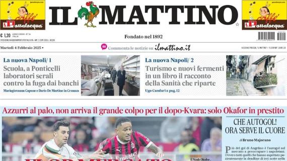 Il Mattino critica il Napoli: "Flop mercato. Nessun colpo per il dopo-Kvara: Okafor in prestito"