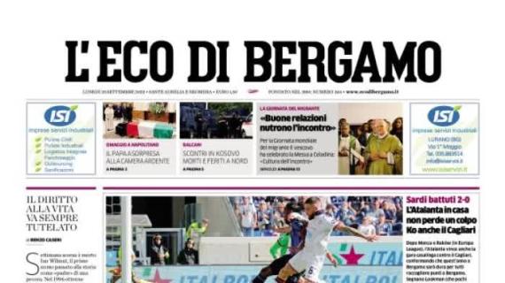 L'Eco di Bergamo apre: "Cagliari al tappeto 2-0", Atalanta infallibile al Gewiss Stadium