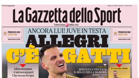L'apertura de La Gazzetta dello Sport su Juventus-Napoli: "Allegri, c'è Gatti"