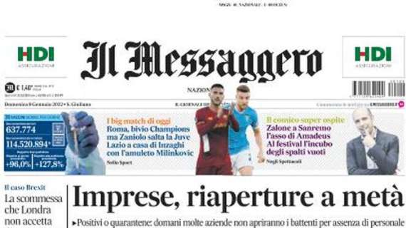 Il Messaggero: “Roma, bivio Champions ma Zaniolo salta la Juve. Lazio a casa di Inzaghi”