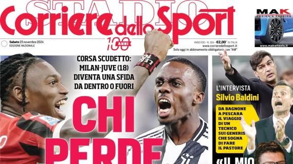 L'apertura del Corriere dello Sport su Milan-Juve: "Chi perde paga"