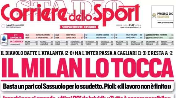 L'apertura del Corriere dello Sport sullo Scudetto: "Il Milan lo tocca"