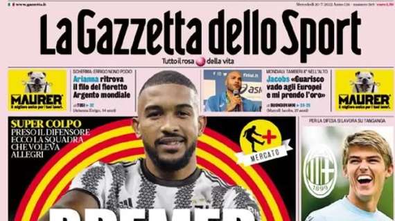 L’apertura odierna de La Gazzetta dello Sport sull’arrivo di Bremer: “La Juve fa centro”