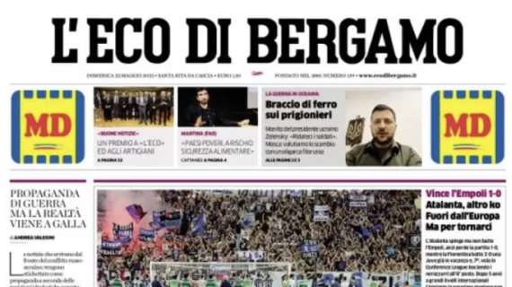 L'Eco di Bergamo: "Vince l'Empoli 1-0. Atalanta, altro ko. Fuori dall'Europa. Ma per tornarci"