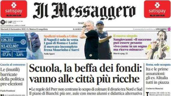 Il Messaggero: "Il Napoli è solo in vetta. I guai di Roma e Lazio: mercato incompleto"