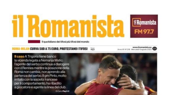 Il Romanista in prima pagina apre sulla vicenda Matic: "C'eravamo tanto aMatic"