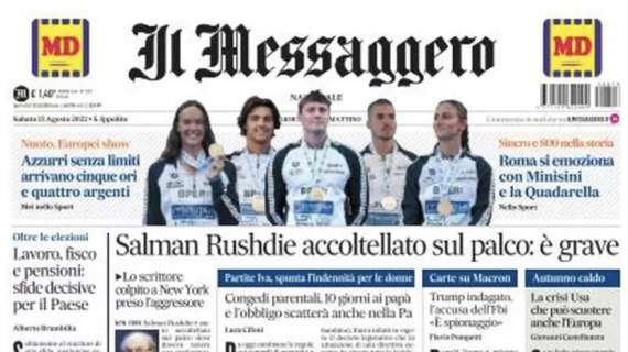 Al via il campionato, Il Messaggero titola: "Torna la Serie A, ma è spezzata in due"