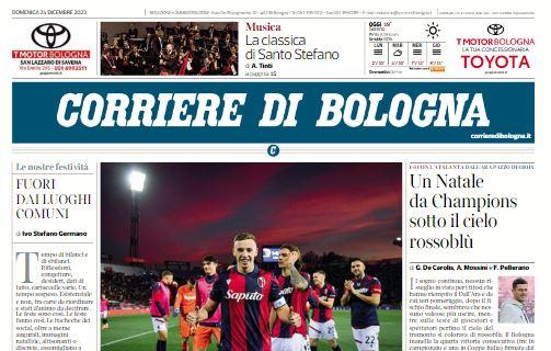 Corriere di Bologna celebra il 4° posto: "Un Natale da Champions sotto il cielo rossoblù"