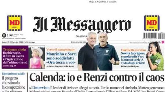 Il Messaggero in prima pagina stamani: “Mourinho e Sarri sono soddisfatti, ‘Ora tocca a voi’”