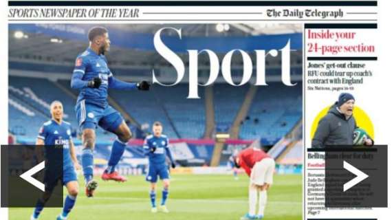 Le aperture inglesi - Il Leicester elimina lo United dalla FA Cup. Si rialza il Tottenham