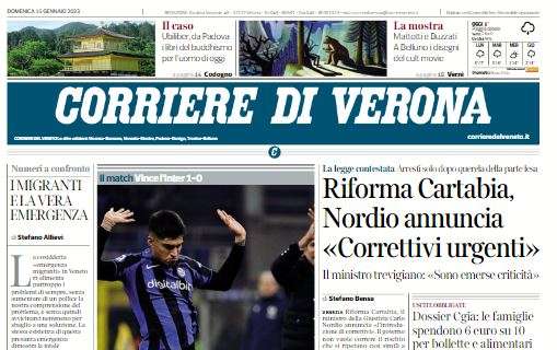 L'apertura del Corriere di Verona: "Un ko senza drammi. Ma il gol resta un problema"