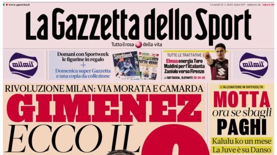 L'apertura de La Gazzetta dello Sport: "Rivoluzione Milan. Gimenez: ecco il 9"