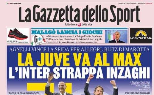 L'apertura de La Gazzetta dello Sport: "La Juve va al Max, l'Inter strappa Inzaghi"