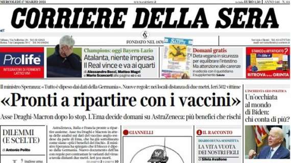 Corriere della Sera: "Atalanta, niente impresa. Il Real va ai quarti. Oggi Bayern-Lazio"