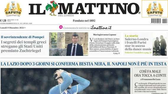 Lazio bestia nera, il Napoli non è più in testa. L'apertura de Il Mattino: "Niente drammi"