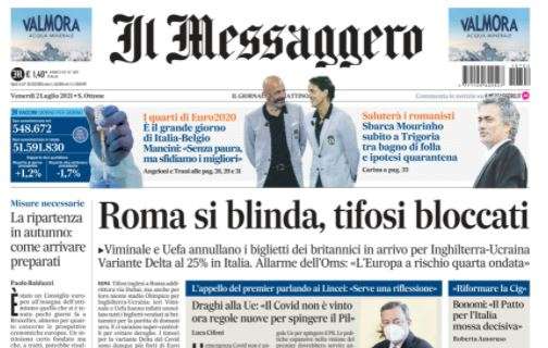 Il Messaggero: "Sbarca Mourinho, subito a Trigoria tra bagno di folla e ipotesi quarantena"
