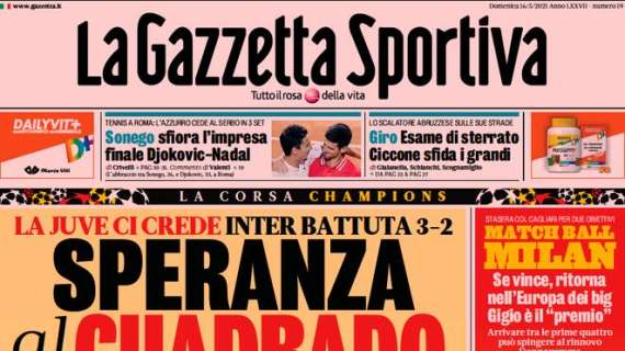 L'apertura de La Gazzetta dello Sport su Juventus-Inter: "Speranza al Cuadrado"