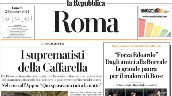 Bove e non solo sulla prima pagina de La Repubblica (Roma): "Lazio, sconfitta e veleni"