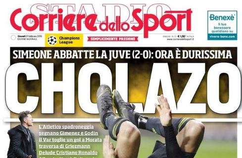 Atlético-Juventus 2-0. Corriere dello Sport: "Cholazo"