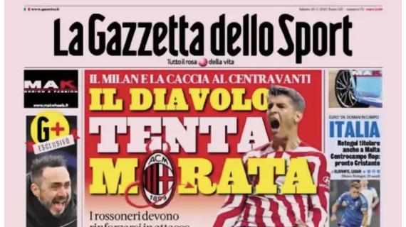 L'apertura de La Gazzetta dello Sport sull'obiettivo del Milan: "Il Diavolo tenta Morata"