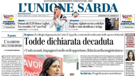 L'Unione Sarda in apertura: "Domani alle 12:30 Monza-Cagliari. Tra i rossoblù c'è il caso Prati"