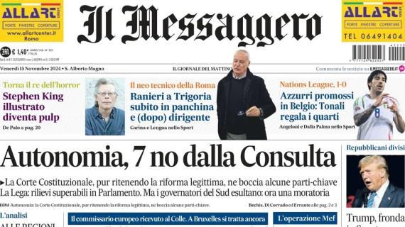 Il Messaggero intitola: "Ranieri subito alla Roma. Italia promossa, Tonali regala i quarti"