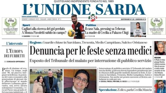 L'Unione Sarda stamani in taglio alto: "Cagliari, alla ricerca del gol perduto"