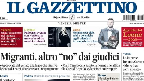 Il Gazzettino: "Mondiale per Club, soldi e polemiche. Oggi i calendari di Inter e Juve"