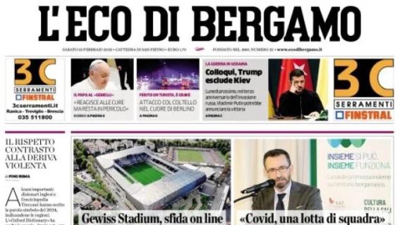 L'apertura de L'Eco di Bergamo: "Finiti i tour de force partite dimezzate. Col Venezia di sabato"