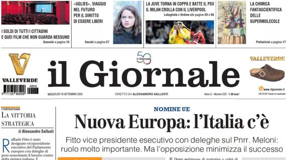 Il Giornale: "La Juve torna in coppa e batte il PSV, il Milan crolla con il Liverpool"