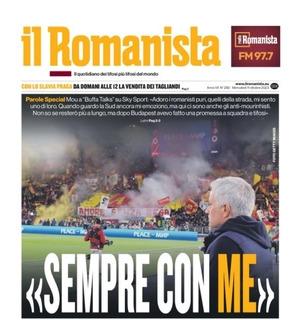 Mourinho sta con i veri tifosi della Roma. Il Romanista titola: "Sempre con te"