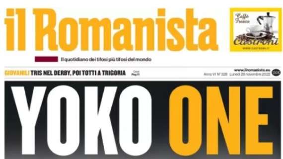 Il Romanista in prima pagina sull'amichevole della Roma a Tokyo: "Yoko One"