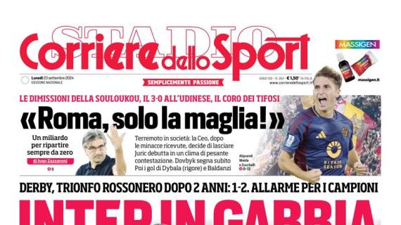 Il Derby di Milano è rossonero. L'apertura del Corriere dello Sport: "Inter in Gabbia"