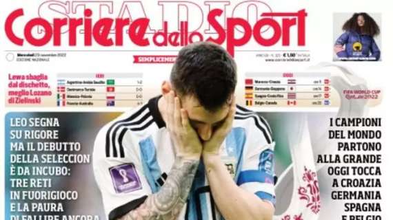 L'apertura del Corriere dello Sport: "Fango argentino". Messi umiliato dall'Arabia Saudita