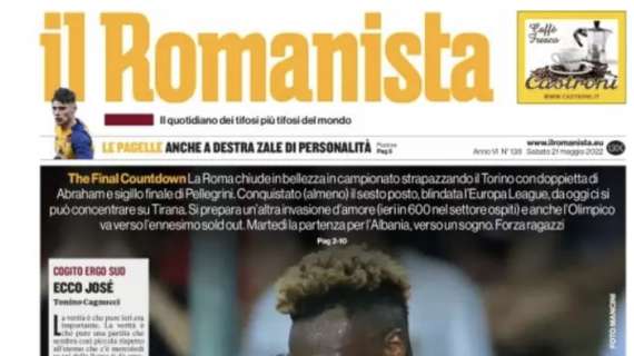 Il Romanista: "La Roma strapazza il Torino e chiude in bellezza. Ora testa a Tirana"