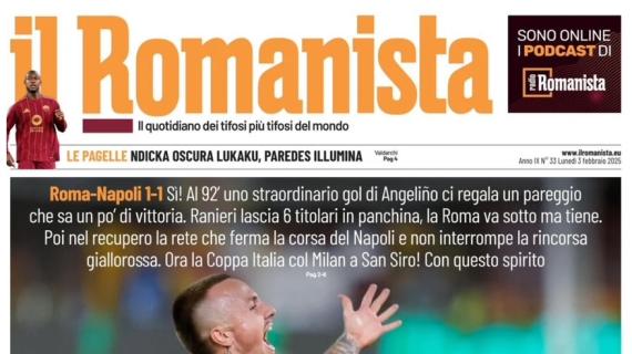 Roma-Napoli all'ultimo respiro, Il Romanista celebra l'autore del pareggio: "Angelino Jolie"