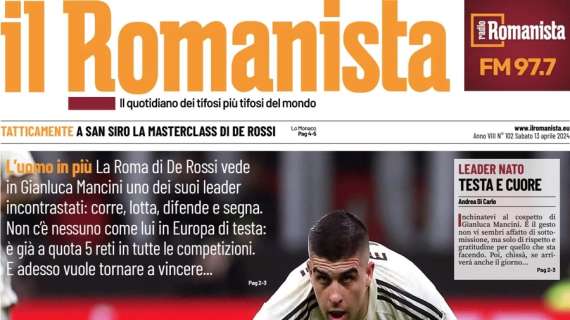 Il Romanista in apertura celebra Gianluca Mancini, l'uomo in più: "Inchinatevi"