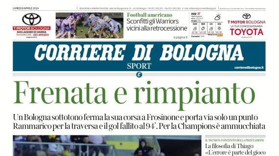 L'apertura del Corriere di Bologna sullo 0-0 rossoblù di Frosinone: "Frenata e rimpianto"