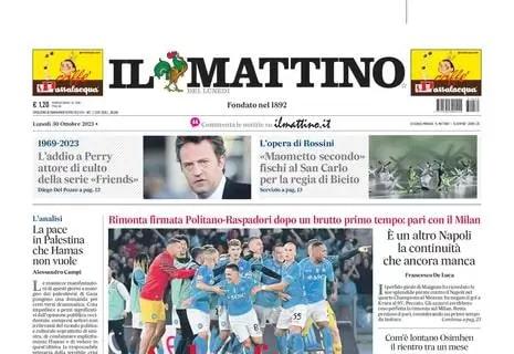 Napoli male nel primo tempo e bene nel secondo, Il Mattino apre così: "A due facce"