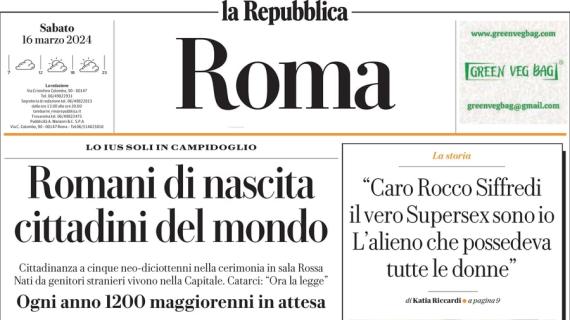 La Repubblica Roma: "Europa, per la Roma c'è il Milan. La Lazio allo Stirpe tra le tensioni"